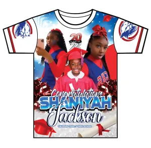 "Shaniyah" Custom Designed Graduation 3D shirt